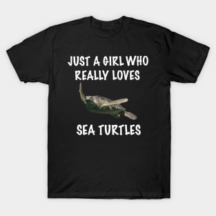 Just A Girl Who Really Loves Sea Turtles T-Shirt